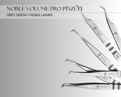 Pinzety Noble Volume PRO – Seznam se s novinkou od Noble Lashes