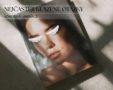 FAQ: Nejčastější dotazy ohledně korejské laminace