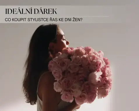 Co koupit stylistce řas jako dárek? Najdi ideální dárek ke Dni žen